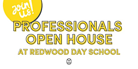 Professionals Open House @ Redwood Day School