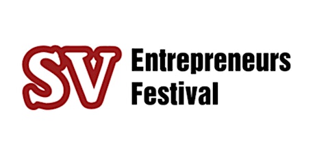 2018 Silicon Valley Entrepreneurs Festival Volunteers Recruitment primary image