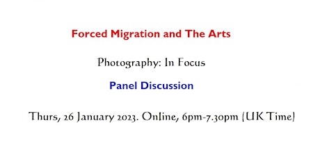 Photography: In Focus - Forced Migration and The Arts
