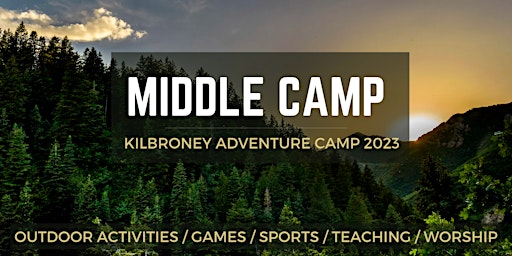 MIDDLE  KILBRONEY ADVENTURE CAMP 2023