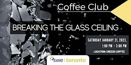 SWE Coffee Club: Breaking the Glass Ceiling