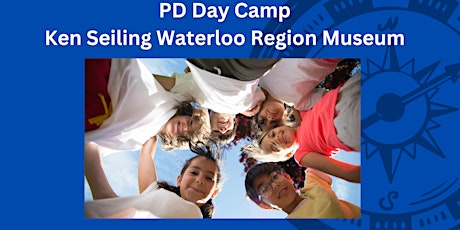 PD Day Camp at Ken Seiling Waterloo Region Museum