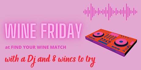 WINE FRIDAY - Live Music x 8 Wines to try