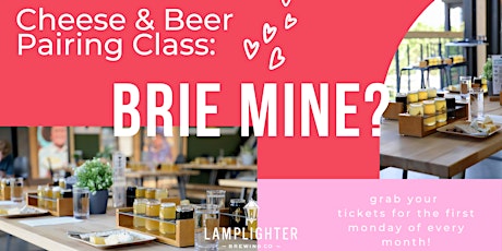 Beer & Cheese Pairing Class: Brie Mine?