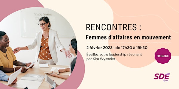 Rencontre Femmes d'affaires - février  2023