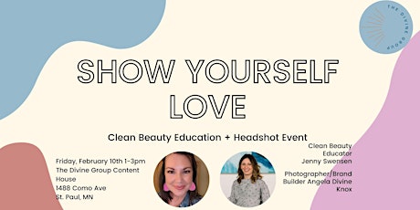 Show Yourself Love (Clean Beauty + Headshot Event)