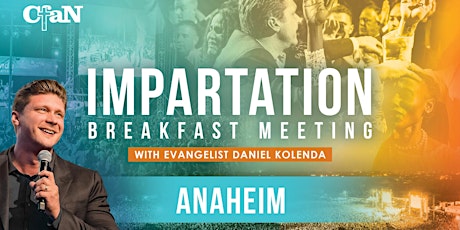 Impartation Breakfast - Anaheim, CA