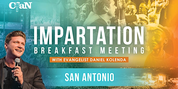Impartation Breakfast - San Antonio, TX
