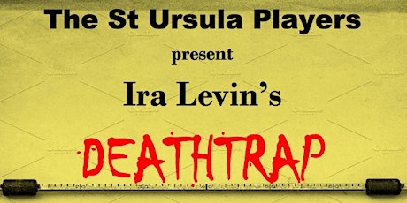 Deathtrap - by Ira Levin, presented by St Ursula Players primary image