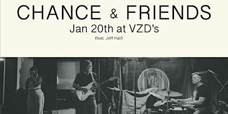 Chance & Friends LIVE at VZD’s
