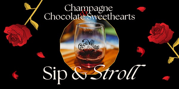 Sip & Stroll Champagne & Chocolate Sweethearts