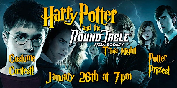 Harry Potter and the Round Table Pizza Trivia Night!