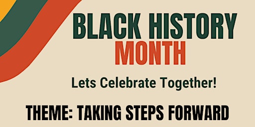 Black History Month Celebration: Taking steps forward