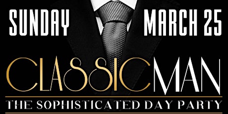“Classic Man Day Party” primary image