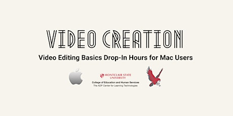 Video Editing Basics Drop-In Hours for Mac Users