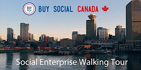 Sustainable Brands 2018 Special Event: Buy Social Canada Social Enterprise Tour primary image