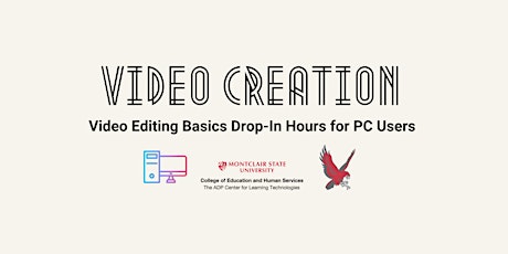 Video Editing Basics Drop-In Hours for PC Users
