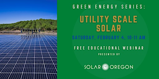 Green Energy Series #4 Utility Scale Solar