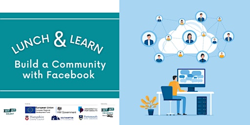 Lunch & Learn -  Build a Community with Facebook