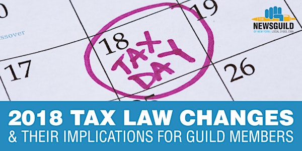 Tax Law Changes & Their Implications for Guild Members