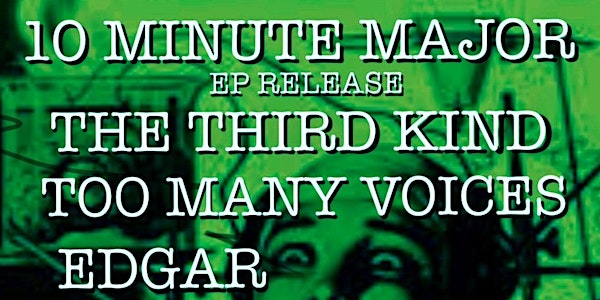 10 Minute Major EP Release Show at Amityville Music Hall