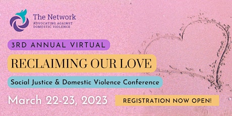 Reclaiming Our Love: Social Justice & Domestic Violence Conference