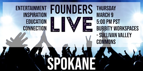 Founders Live Spokane - March 9th