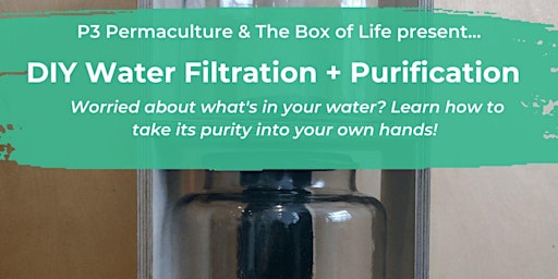 Lecture on DIY Water Filtration & Purification