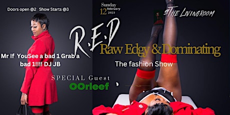 R.E.D  Raw Edgy & Dominating Fashion Show
