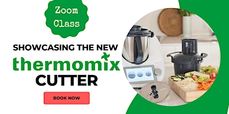 Imagen principal de The Cutter  Thermomix Zoom cooking class - FREE