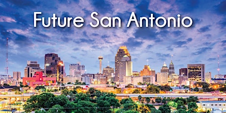 Future San Antonio @ Greater San Antonio Builders Association