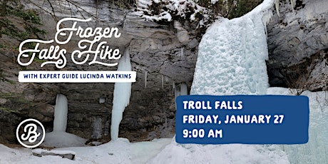 Troll Falls - Frozen Falls Hike with Lucinda Watkins