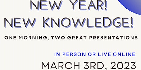 New Year!  New Knowledge!  One Morning, Two Great Presentations