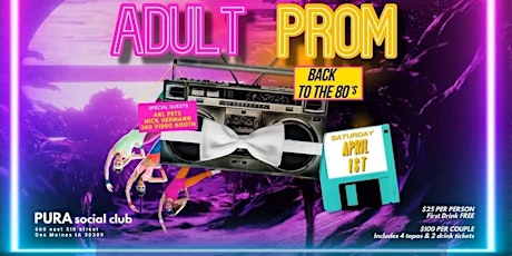 ADULT PROM - 80'S EDITION