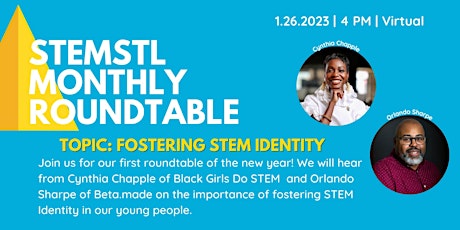 January Roundtable: Fostering STEM Identity