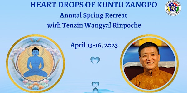 Heart Drops of Kuntu Zangpo with Tenzin Wangyal Rinpoche