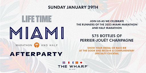 Lifetime Miami Marathon and Half Afterparty at The Wharf Miami!