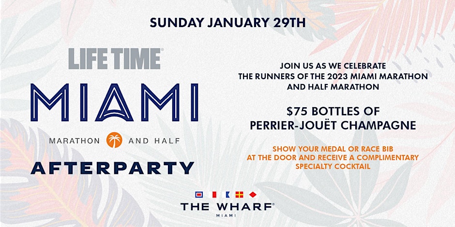 Lifetime Miami Marathon and Half After Party at the Wharf Miami