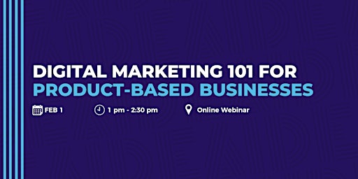 Digital Marketing 101 for Product-Based Businesses