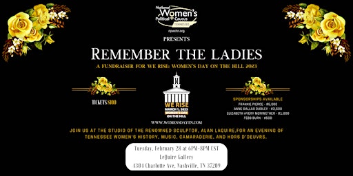 Remember the Ladies, a fundraiser for We Rise: Women's Day on the Hill 2023