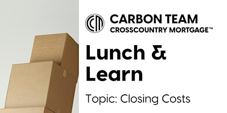 Lunch and Learn - Closing Costs