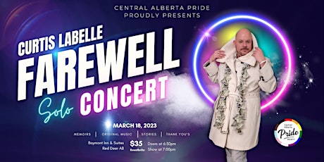 Central Alberta Pride Presents "Curtis Labelle Farewell Solo Concert "