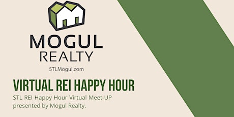 STL REI Happy Hour Virtual Meet-Up presented by Mogul Realty