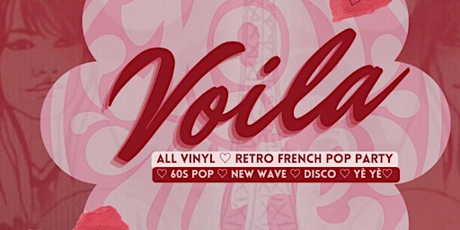 VOILÀ : Vintage French Pop Party @ Happy Goat!