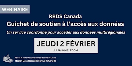 Guichet de soutien à l’accès aux données (GSAD) de RRDS Canada - Webinaire