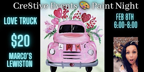 $20 Paint Night - Love Truck - Marcos Lewiston