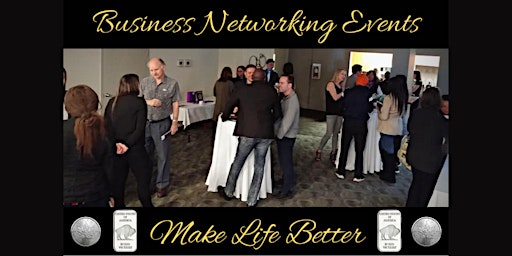 Networking Events Make Life Better (PM)