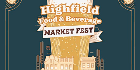 Highfield Food & Beverage Market Fest