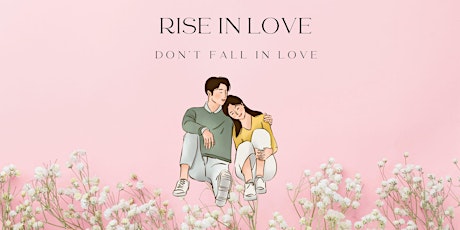 Rising In Love - Mindfulness & Relationships