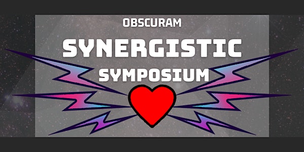 Obscuram.com  Synergistic Symposium